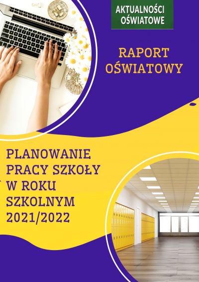 Raport Planowanie pracy w roku szkolnym 2021/2022